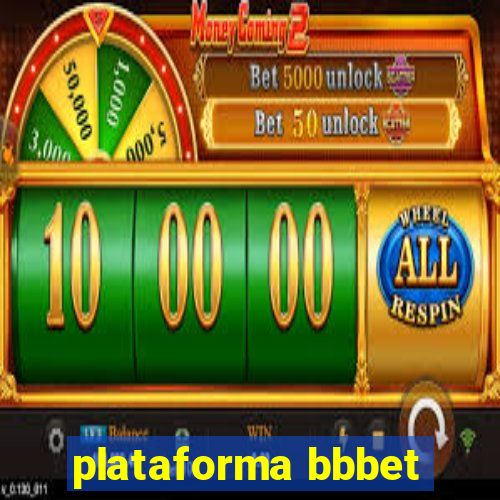 plataforma bbbet